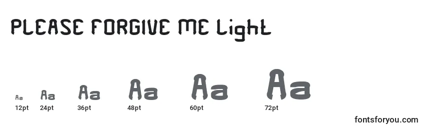 PLEASE FORGIVE ME Light Font Sizes
