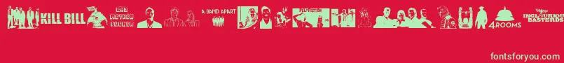 Quentin Tarantino Font – Green Fonts on Red Background