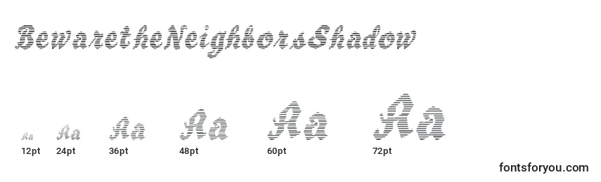 Tamaños de fuente BewaretheNeighborsShadow
