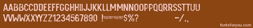 Resistance Font – Pink Fonts on Brown Background