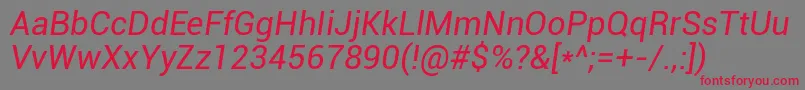 Roboto Italic Font – Red Fonts on Gray Background
