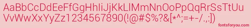 Roboto Light Font – Red Fonts on Pink Background