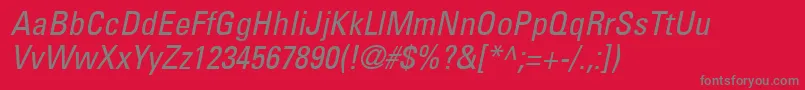 UniversLt57CondensedOblique Font – Gray Fonts on Red Background