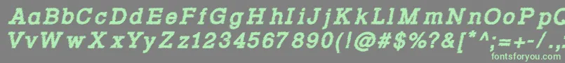 Шрифт Rowdy Typemachine 4   Bold Italic – зелёные шрифты на сером фоне