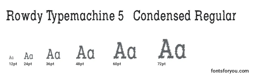 Размеры шрифта Rowdy Typemachine 5   Condensed Regular