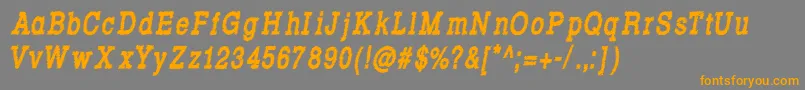 フォントRowdy Typemachine 8   Condensed Bold Italic – オレンジの文字は灰色の背景にあります。