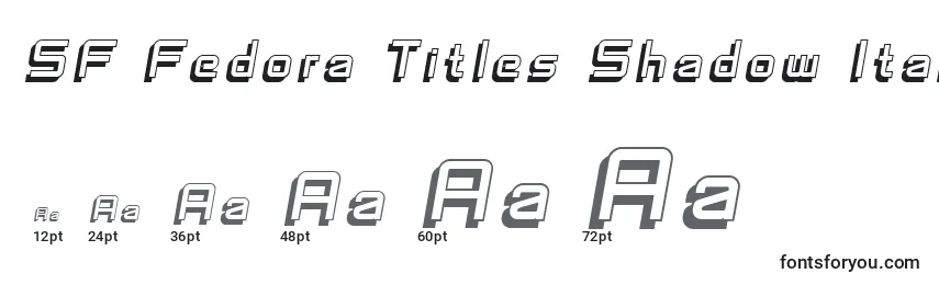Tamaños de fuente SF Fedora Titles Shadow Italic