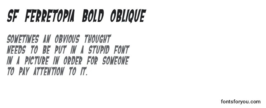 Überblick über die Schriftart SF Ferretopia Bold Oblique