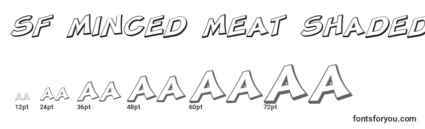 Größen der Schriftart SF Minced Meat Shaded Oblique