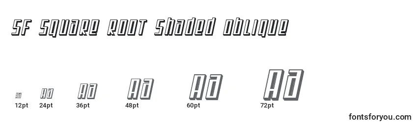 Größen der Schriftart SF Square Root Shaded Oblique