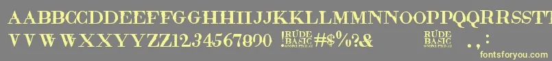 Saiba mais sobre a fonte RudeBasic Fonte RudeBasic – fontes amarelas em um fundo cinza