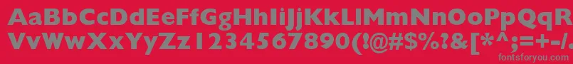 GillSansMtExtraBold Font – Gray Fonts on Red Background