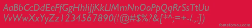 GillSansMtItalic Font – Gray Fonts on Red Background