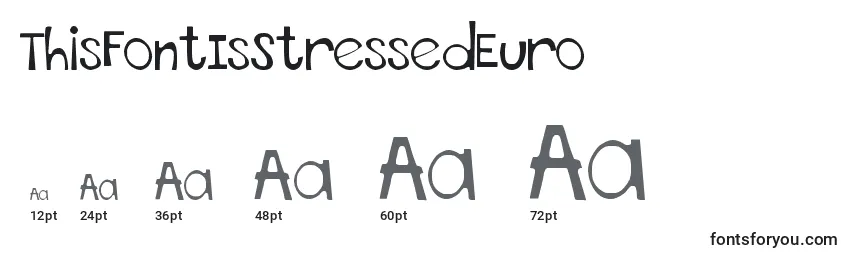 ThisFontIsStressedEuro Font Sizes