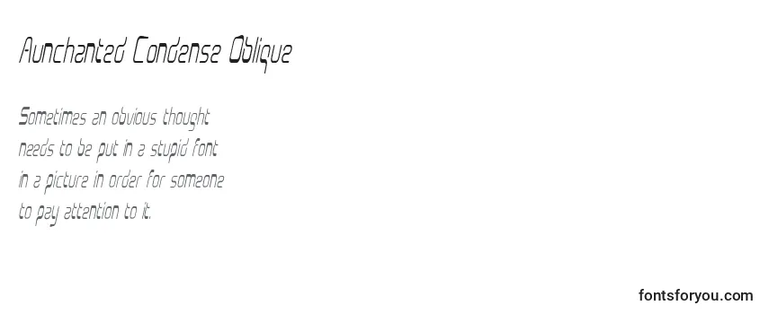 Überblick über die Schriftart Aunchanted Condense Oblique