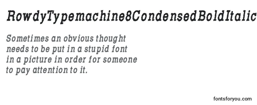 RowdyTypemachine8CondensedBoldItalic Font