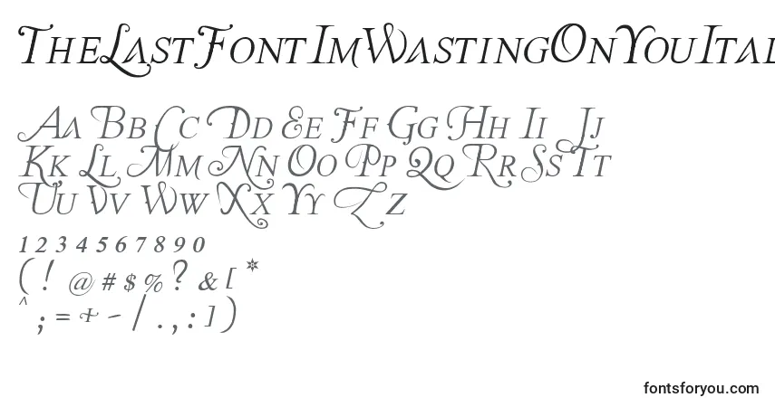 A fonte TheLastFontImWastingOnYouItalic – alfabeto, números, caracteres especiais
