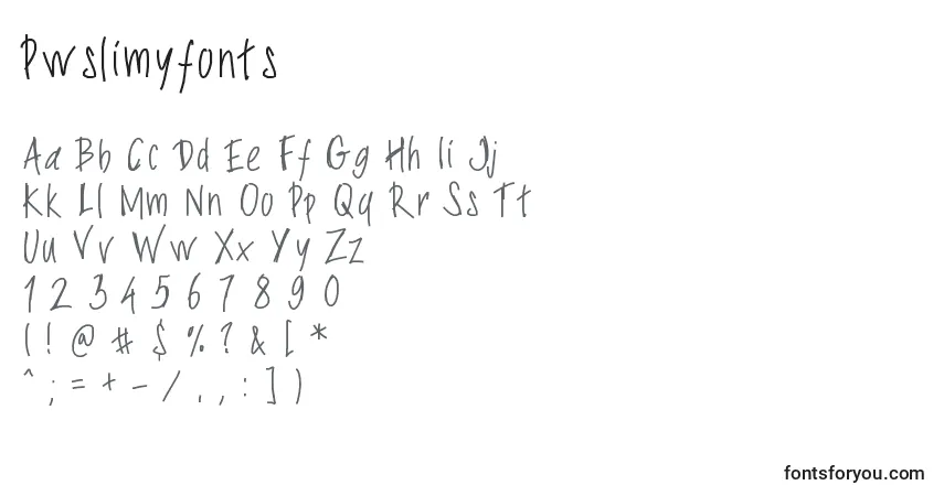 Schriftart Pwslimyfonts – Alphabet, Zahlen, spezielle Symbole