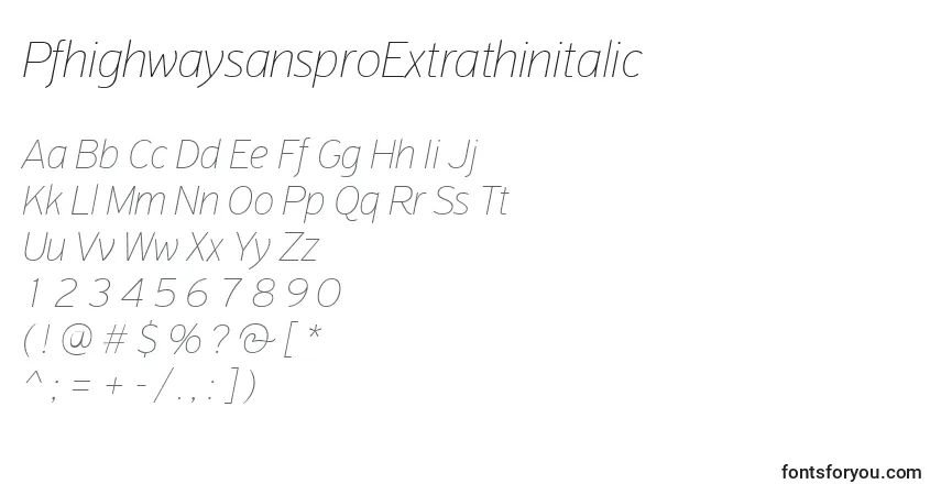 Schriftart PfhighwaysansproExtrathinitalic – Alphabet, Zahlen, spezielle Symbole