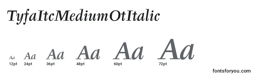 Größen der Schriftart TyfaItcMediumOtItalic