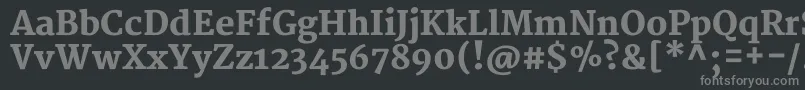 MerriweatherBlack Font – Gray Fonts on Black Background