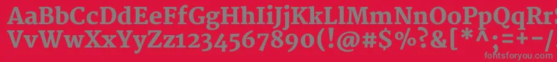 MerriweatherBlack-fontti – harmaat kirjasimet punaisella taustalla