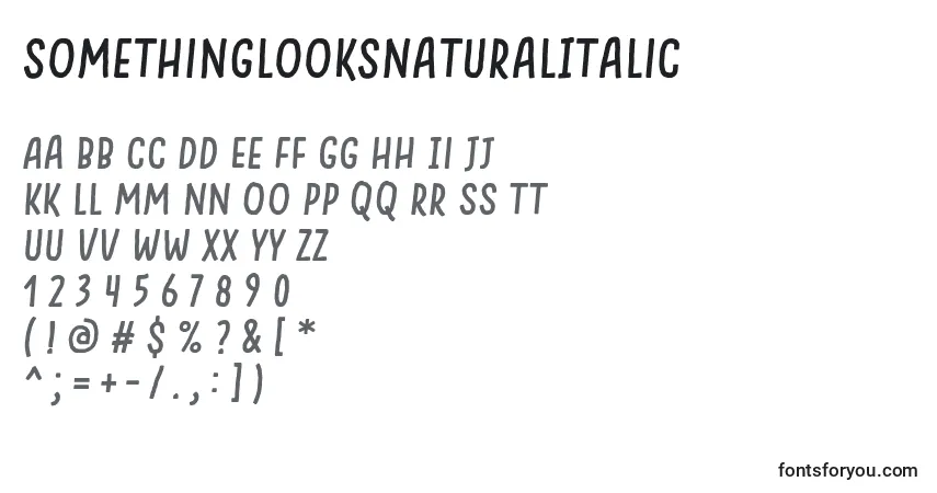 characters of somethinglooksnaturalitalic font, letter of somethinglooksnaturalitalic font, alphabet of  somethinglooksnaturalitalic font