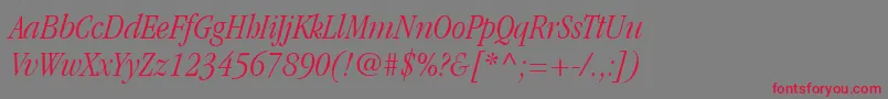 ItcGaramondLtLightCondensedItalic Font – Red Fonts on Gray Background