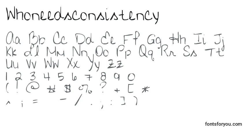 Schriftart Whoneedsconsistency – Alphabet, Zahlen, spezielle Symbole