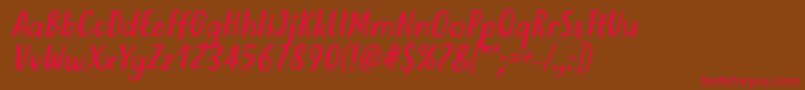 Fonte JustTellMeWhatRegularItalicVersion2 – fontes vermelhas em um fundo marrom