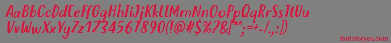 JustTellMeWhatRegularItalicVersion2 Font – Red Fonts on Gray Background