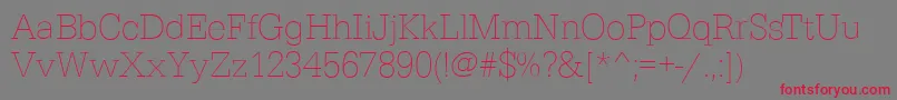 EgyptiennestdXlightRegular Font – Red Fonts on Gray Background