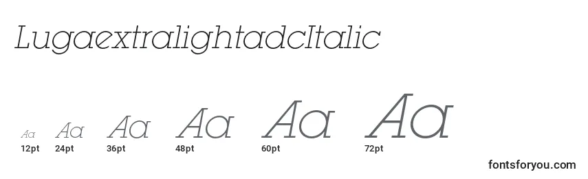 Größen der Schriftart LugaextralightadcItalic