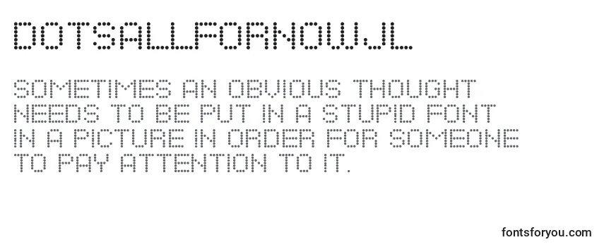 Review of the DotsAllForNowJl Font