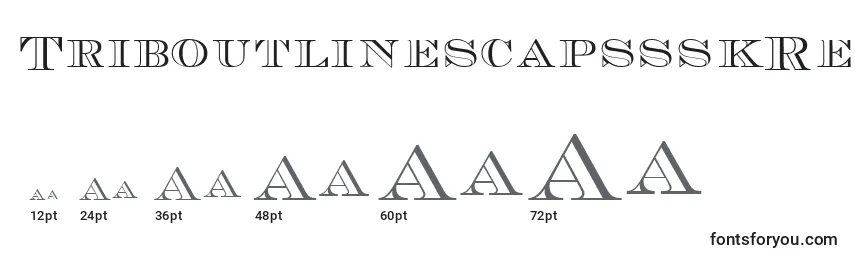 Größen der Schriftart TriboutlinescapssskRegular