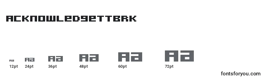 AcknowledgeTtBrk Font Sizes