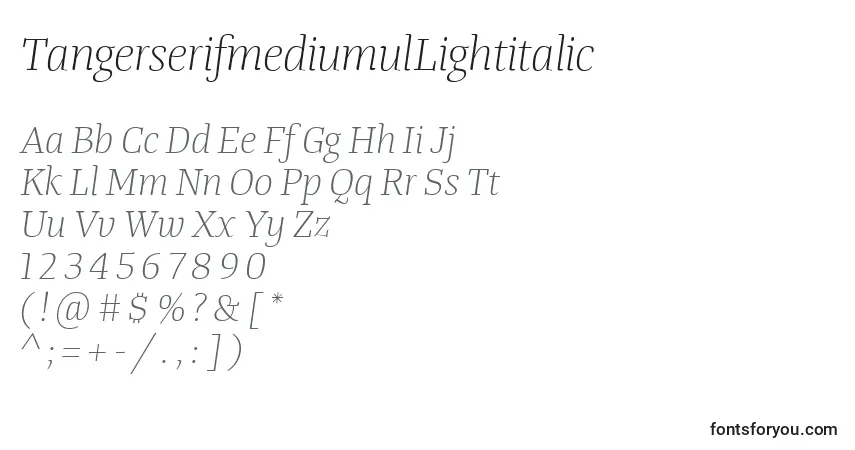characters of tangerserifmediumullightitalic font, letter of tangerserifmediumullightitalic font, alphabet of  tangerserifmediumullightitalic font