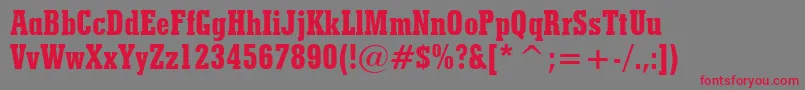StymieExtraBoldCondensedBt Font – Red Fonts on Gray Background
