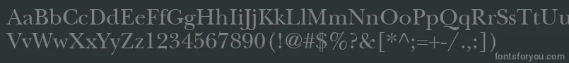 ItcNewBaskervilleLtRoman Font – Gray Fonts on Black Background