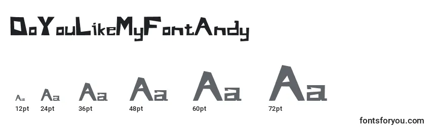 DoYouLikeMyFontAndy Font Sizes