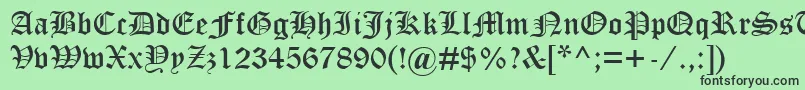 OldEnglishTextMt Font – Black Fonts on Green Background