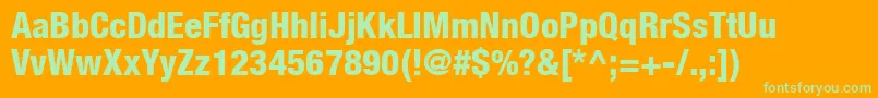 Weitere Informationen zur HelveticaLt87HeavyCondensed-Schriftart HelveticaLt87HeavyCondensed-Schriftart – Grüne Schriften auf orangefarbenem Hintergrund