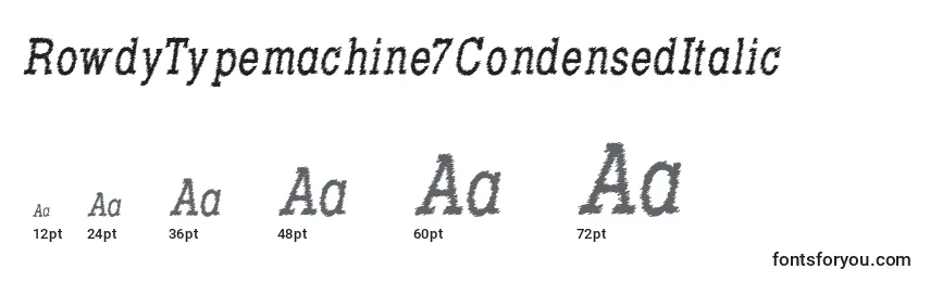 Größen der Schriftart RowdyTypemachine7CondensedItalic