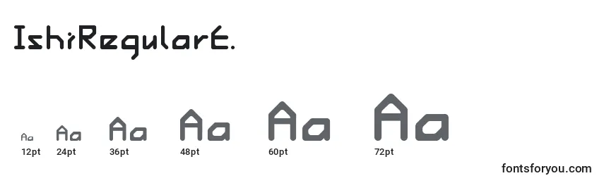 IshiRegularE. Font Sizes