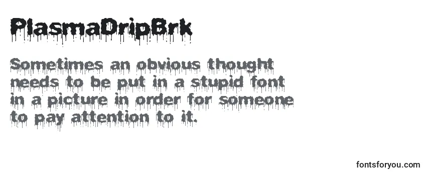 PlasmaDripBrk Font