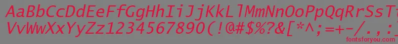 LucidasanstypewriterstdObl Font – Red Fonts on Gray Background
