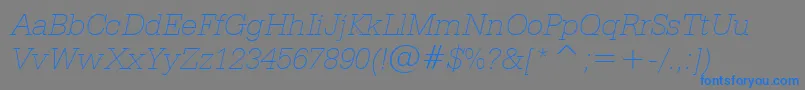 フォントSerifaThinItalicBt – 灰色の背景に青い文字