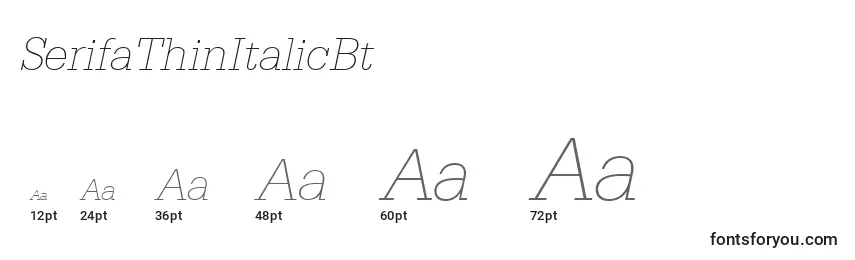 Größen der Schriftart SerifaThinItalicBt