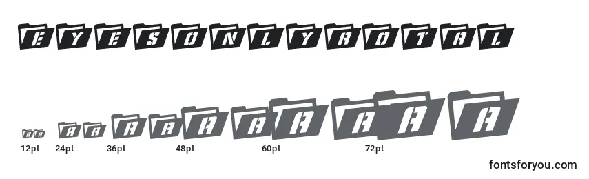 Eyesonlyrotal Font Sizes