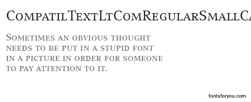 Review of the CompatilTextLtComRegularSmallCaps Font